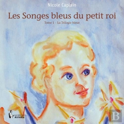 Bertrand.pt - Les Songes Bleus Du Petit Roi T.1