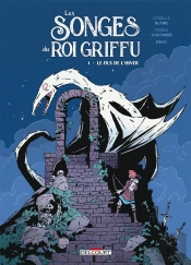 Les Songes Du Roi Griffu Tome 1 : Le Fils De L'Hiver
