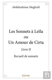 Les Sonnets A Leila Ou Un Amour De Cirta - Livre Ii