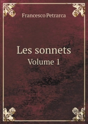 Les Sonnets Volume 1