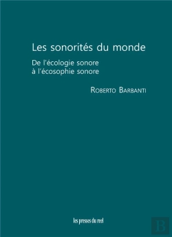 Bertrand.pt - Les Sonorités Du Monde : De L'Écologie Sonore À L'Écosophie Sonore