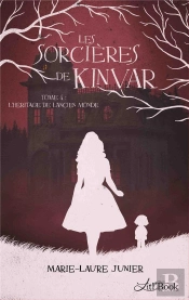 Les Sorcieres De Kinvar - L'Heritage De L'Ancien Monde