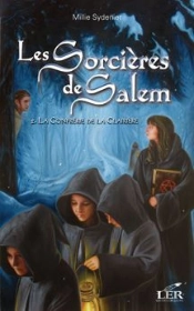 Les Sorcières De Salem T.2 ; La Confrérie De La Clairière