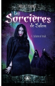Les Sorcières De Salem Tome 4 : L'Alliance De Terwik