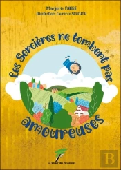 Les Sorcières Ne Tombent Pas Amoureuses