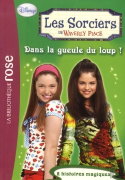 Bertrand.pt - Les Sorciers De Waverly Place 04 - Dans La Gueule Du Loup!