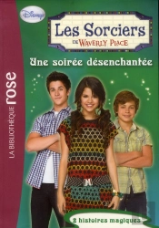 Les Sorciers De Waverly Place 08 - Une Soiree Desenchantee