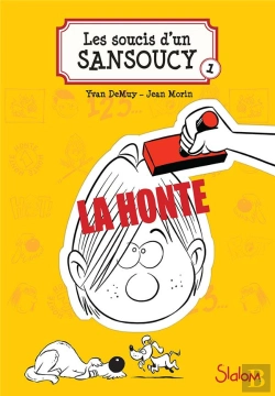Bertrand.pt - Les Soucis D'Un Sansoucy - Tome 1 : La Honte !