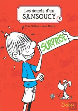 Bertrand.pt - Les Soucis D'Un Sansoucy - Tome 3 Surprise !