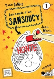 Les Soucis D'Un Sansoucy V 01 Honte