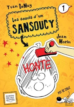 Bertrand.pt - Les Soucis D'Un Sansoucy V 01 Honte
