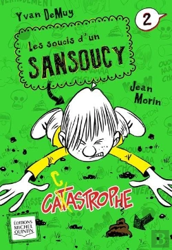 Bertrand.pt - Les Soucis D'Un Sansoucy V 02 Catastrophe