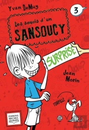 Les Soucis D'Un Sansoucy V 03 Surprise