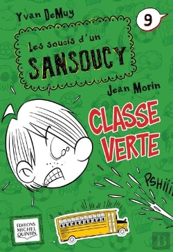 Bertrand.pt - Les Soucis D'Un Sansoucy V 09 Classe Verte