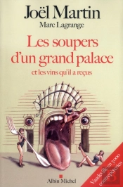 Les Soupers D'Un Grand Palace Et Les Vins Qu'Il A Reçus