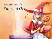 Les Soupes De Sucre D'Orge