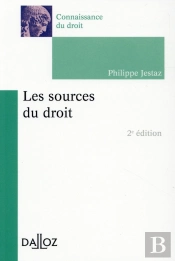 Les Sources Du Droit (2e Édition)