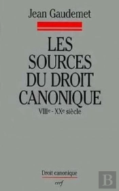 Les Sources Du Droit Canonique, Viiie-Xxe Siècle