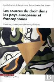 Les Sources Du Droit Dans Les Pays Europeens Et Francophones