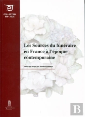 Les Sources Du Funéraire En France À L'Époque Contemporaine