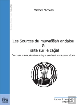 Bertrand.pt - Les Sources Du Muwassah Andalou ; Traité Sur Le Zagal