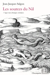 Les Sources Du Nil ; Chroniques Rochelaises