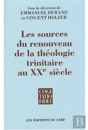 Les Sources Du Renouveau De La Théologie Trinitaire Au Xxe Siècle