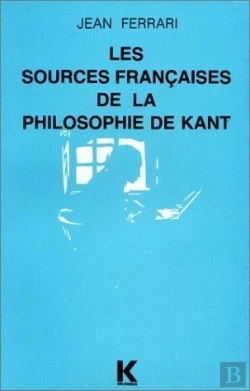 Bertrand.pt - Les Sources Françaises De La Philosophie De Kant