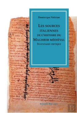 Bertrand.pt - Les Sources Italiennes De L'Histoire Du Maghreb Medieval. Inventaire Critique