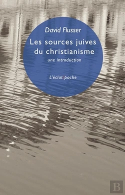 Bertrand.pt - Les Sources Juives Du Christianisme - Une Introduction