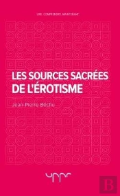 Les Sources Sacrees De L'Erotisme