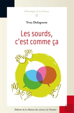 Bertrand.pt - Les Sourds, C'Est Comme Ça ! : Ethnologie De La Surdimutité