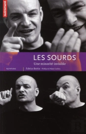 Les Sourds ; Un Minorité Invisible