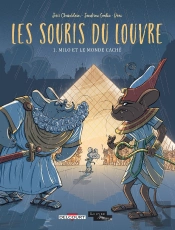 Les Souris Du Louvre Tome 1 : Milo Et Le Monde Caché