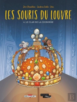 Bertrand.pt - Les Souris Du Louvre Tome 4 : Le Clan De La Couronne