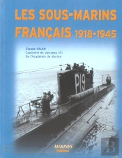 Les Sous-Marins Francais, 1918-1945