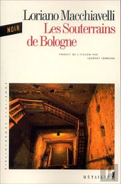 Les Souterrains De Bologne