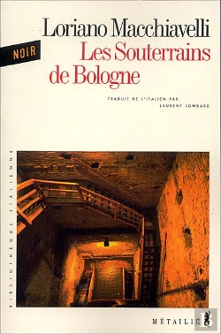 Bertrand.pt - Les Souterrains De Bologne