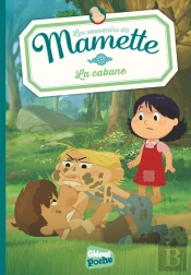 Les Souvenirs De Mamette Tome 2 : La Cabane