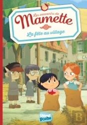 Les Souvenirs De Mamette Tome 3 : La Fête Au Village
