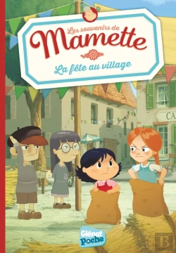 Bertrand.pt - Les Souvenirs De Mamette Tome 3 : La Fête Au Village