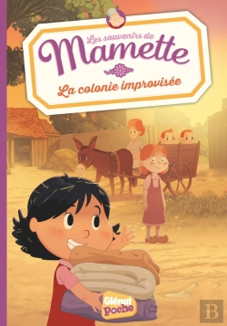 Bertrand.pt - Les Souvenirs De Mamette Tome 5 : La Colonie Improvisée