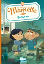 Les Souvenirs De Mamette Tome 6 : La Rumeur