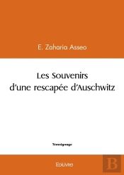Les Souvenirs D'Une Rescapée D'Auschwitz
