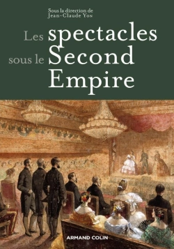 Bertrand.pt - Les Spectacles Sous Le Second Empire