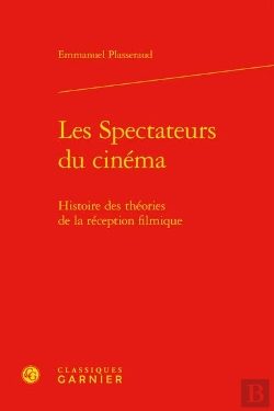 Bertrand.pt - Les Spectateurs Du Cinema - Histoire Des Theories De La Reception Filmique