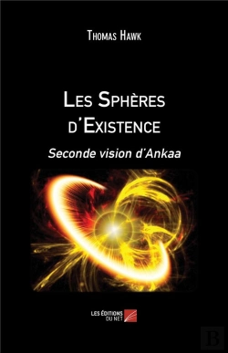 Bertrand.pt - Les Sphères D'Existence ; Seconde Vision D'Ankaa