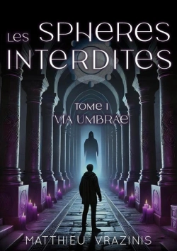 Bertrand.pt - Les Sphères Interdites Tome 1 : Via Umbrae
