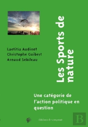 Les Sports De Nature ; Une Catégorie De L'Action Politique