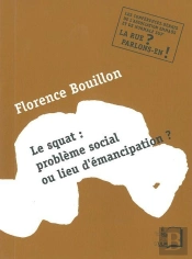 Les Squats:Probleme Social Ou Lieu D'Emancipation